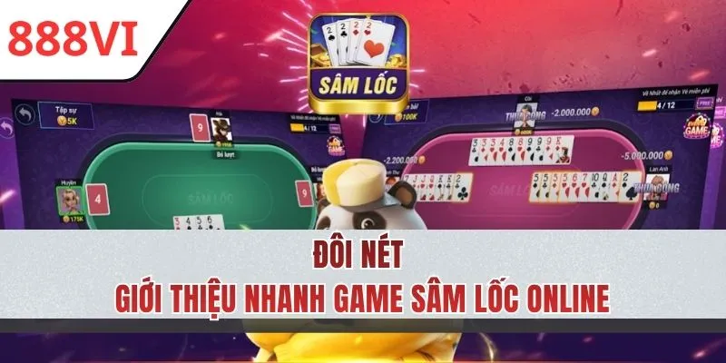 Giới thiệu đôi nét game Sâm Lốc online